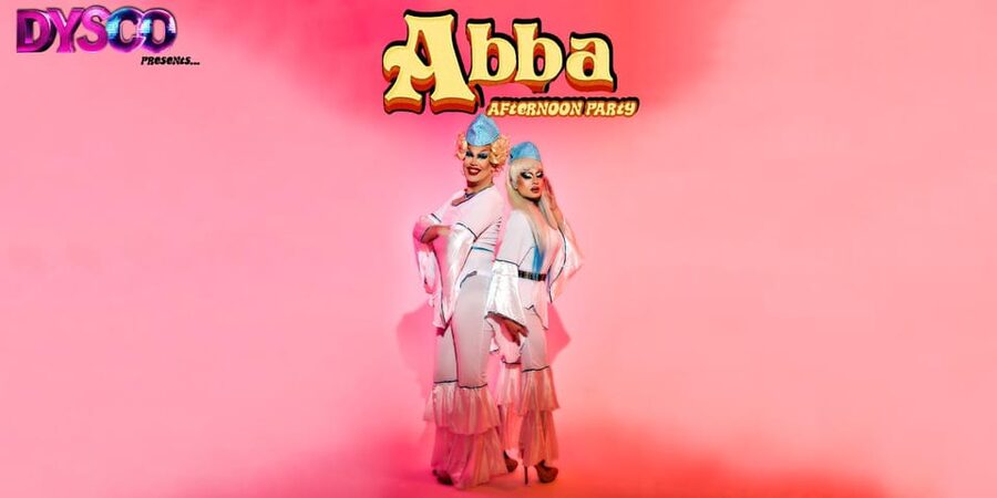 DYSCO hosts... ABBA Afternoon Drag Party & Bottomless Booze - Choosing between £7.50 entry and £35 bottomless drinks